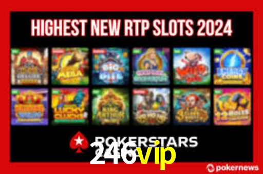 246vip baixar
